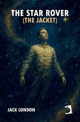 E-Book (epub) The Star Rover (The Jacket) von Jack London