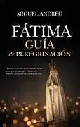 Kartonierter Einband Fátima. Guía de Peregrinación von Miguel Andreu Fernandez