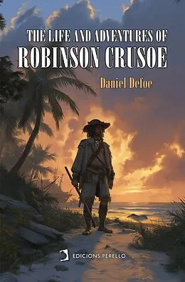 E-Book (epub) The Life and Adventures of Robinson Crusoe von Daniel Defoe