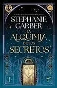 Fester Einband Alquimia de Los Secretos, La von Stephanie Garber