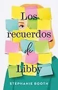 Kartonierter Einband Recuerdos de Libby, Los von Stephanie Booth