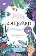 Kartonierter Einband Boulevard La version de Flor Libro 1 von Flor M. Salvador