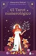 Kartonierter Einband Tarot Numerológico, El von Alexandra Gabriel
