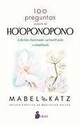 Kartonierter Einband 100 Preguntas Sobre El Ho'oponopono von Mabel Katz