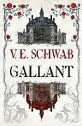 Kartonierter Einband Gallant von Victoria Schwab
