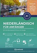 Kartonierter Einband Niederländisch lernen für Anfänger - Ein strukturierter A1-Kurs mit Audio von coLanguage Academy