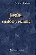 Kartonierter Einband Jesús: Símbolo Y Realidad Y Perdonar a Jesús: "El Extraño En El Camino" von Kenneth Wapnick