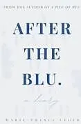 Kartonierter Einband After the Blu von Marie-France Leger