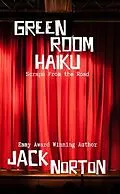E-Book (epub) Green Room Haiku von Jack Norton