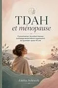Kartonierter Einband TDAH et ménopause von Emilia Jedrusik