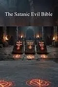 Kartonierter Einband The Satanic Evil Bible von Lucifer