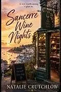 Kartonierter Einband Sancerre Wine Nights von Natalie Crutchlow