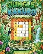 Kartonierter Einband Jungle Kakuro for Kids von The Grid Room Press