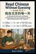 Kartonierter Einband Read Chinese Without Guessing - Level A1.2 von Kaya Srilas