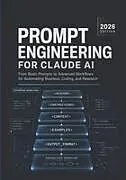 Kartonierter Einband PROMPT ENGINEERING FOR CLAUDE AI von Casey Sterling
