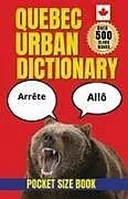 Kartonierter Einband Quebec Urban Dictionary von Slang Yes