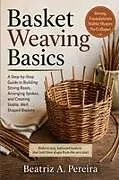 Kartonierter Einband BASKET WEAVING BASICS von Beatriz. A. Pereira