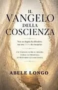 Kartonierter Einband (Kt) IL VANGELO DELLA COSCIENZA von Abele Longo