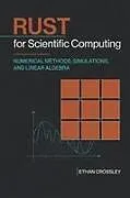 Kartonierter Einband (Kt) Rust for Scientific Computing von Hayden van der Post, Ethan Crossley