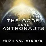 Digital The Gods Were Astronauts von Erich Von Däniken