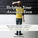 Audio CD (CD/SACD) Helping Your Anxious Teen Lib/E von Sheila Achar Josephs