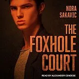 Digital The Foxhole Court von Nora Sakavic