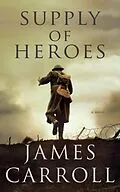 E-Book (epub) Supply of Heroes von James Carroll
