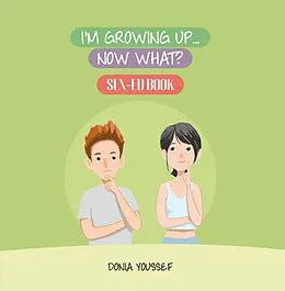 E-Book (epub) I'm Growing Up... Now What? von Donia Youssef