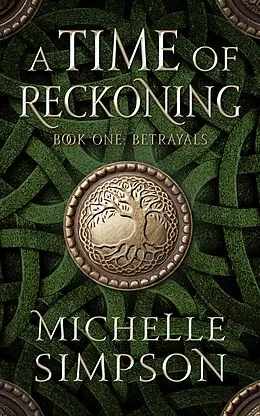 E-Book (epub) A Time of Reckoning: Book One Betrayals von Michelle Simpson