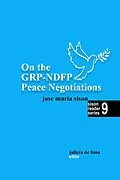 E-Book (epub) On the GRP-NDFP Peace Negotiations (Sison Reader Series, #9) von José Maria Sison