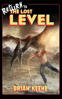 E-Book (epub) Return to the Lost Level von Brian Keene