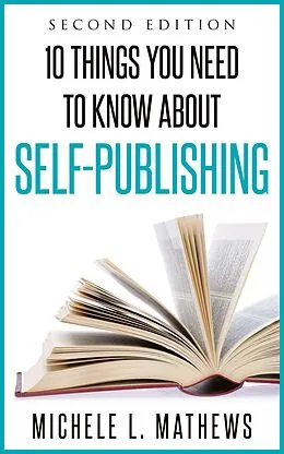 E-Book (epub) 10 Things You Need to Know about Self-Publishing von Michele L. Mathews