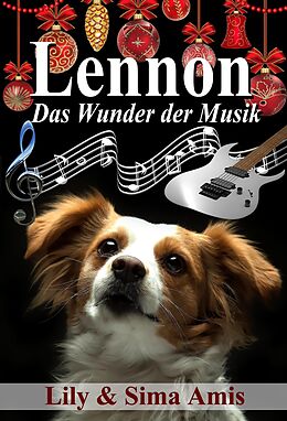 E-Book (epub) Lennon, Das Wunder der Musik von Lily Amis
