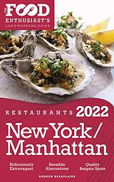 E-Book (epub) 2022 New York / Manhattan Restaurants - The Food Enthusiast's Long Weekend Guide von Andrew Delaplaine