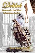 E-Book (epub) Delilah (Women in the West Adventure Series, #1) von Kaye Lynne Booth
