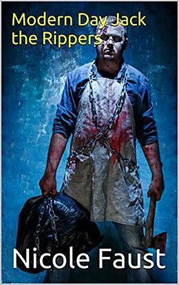 E-Book (epub) Modern Day Jack The Rippers von Nicole Faust