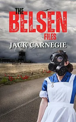 E-Book (epub) The Belsen Files (The Sikora Files, #3) von Jack Carnegie