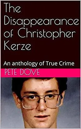 E-Book (epub) The Disappearance of Christopher Kerze von Pete Dove