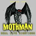 E-Book (epub) Mothman Real Life Sightings von Monique Lane