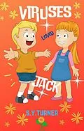 E-Book (epub) Viruses Loved Jack (ORANGE BOOKS, #5) von S. Y. Turner
