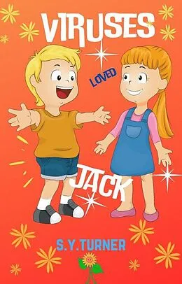 E-Book (epub) Viruses Loved Jack (ORANGE BOOKS, #5) von S. Y. Turner
