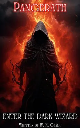 E-Book (epub) Pangerath Enter The Dark Wizard von Warren Clyde, W. K. Clyde