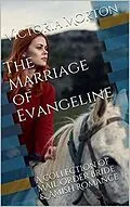 E-Book (epub) The Marriage of Evangeline von Victoria Morton