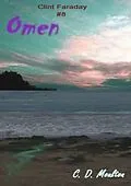 E-Book (epub) Omen (Clint Faraday Mysteries, #8) von C. D. Moulton