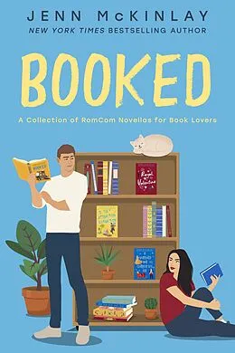 E-Book (epub) Booked: A Collection of RomCom Novellas for Book Lovers (A Museum of Literature Romance) von Jenn Mckinlay