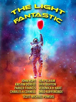 E-Book (epub) The Light Fantastic von Blue Beech Press, Kristin Durfee, Charles A. Cornell