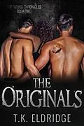 E-Book (epub) The Originals (The Hybrid Chronicles, #2) von Tk Eldridge