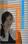 E-Book (epub) Amish Wild von Deidra Scott