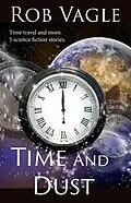 E-Book (epub) Time And Dust von Rob Vagle
