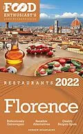 E-Book (epub) 2022 Florence Restaurants - The Food Enthusiast's Long Weekend Guide von Andrew Delaplaine